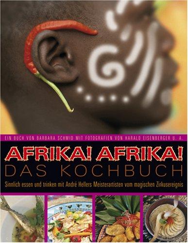 Afrika!Afrika! Das Kochbuch