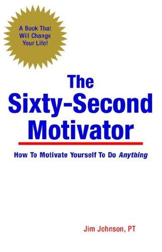 The Sixty-Second Motivator