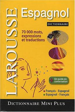 Larousse mini-dictionnaire : français-espagnol, espagnol-français. Larousse mini diccionario : francés-espanol, espanol-francés