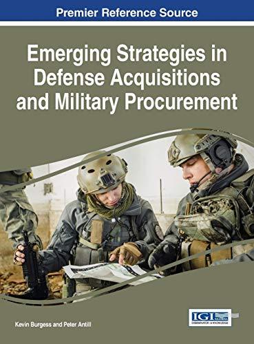 Emerging Strategies in Defense Acquisitions and Military Procurement (Advances in Public Policy and Administration)