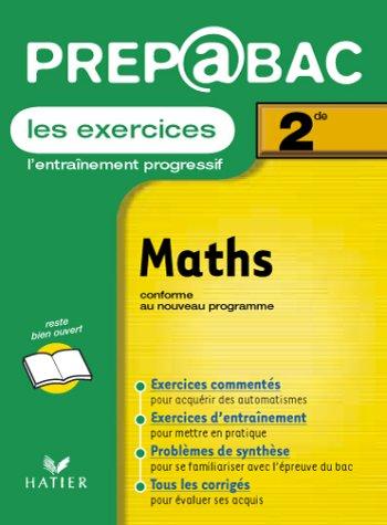 Mathématiques, 2de : les exercices : édition incluant les aménagements de programme de 2000