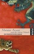 Meister Atami und der kleine Mönch: Ein phantastischer Roman