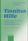 Tinnitus-Hilfe: Ein Arbeitsbuch Fur Patienten Und Ihre Arztlichen Und Nichtarztlichen Helfer