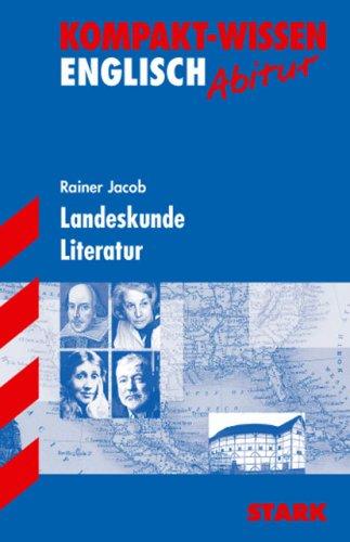 Kompakt-Wissen Gymnasium / Landeskunde · Literatur: G8-Abitur