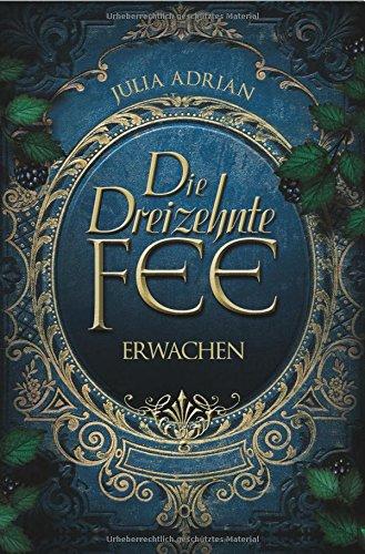 Die Dreizehnte Fee: Erwachen