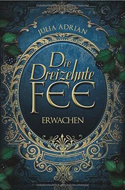 Die Dreizehnte Fee: Erwachen