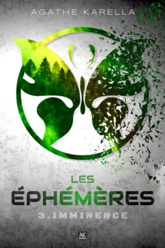 Les Éphémères - 3. Imminence