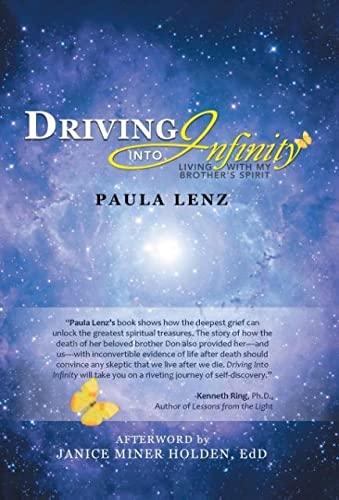 Driving into Infinity: Living with My Brother's Spirit