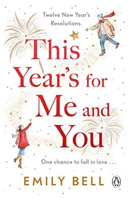 This Year's For Me and You: The heartwarming and uplifting story of love and second chances