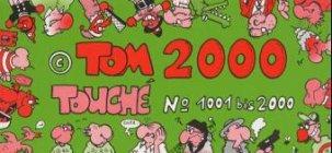 Tom Zweitausend (2000) Touche. Nr. 1001 - 2000