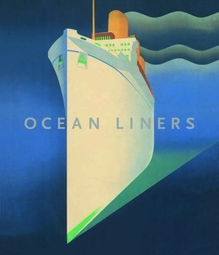 Ocean Liners: Speed and Style