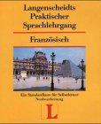 Langenscheidts Praktischer Sprachlehrgang, m. Cassetten, Französisch