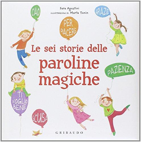 Le sei storie delle paroline magiche