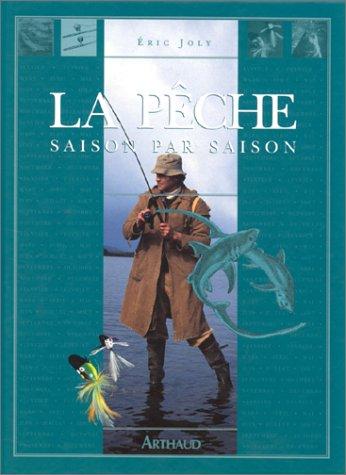 La pêche : saison par saison