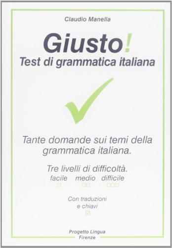 Giusto! Test di grammatica italiana