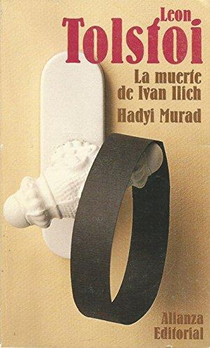 La muerte de Ivan Ilich ; Hadyi Murad