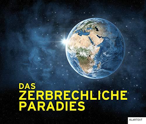 Das zerbrechliche Paradies: Ausstellungskatalog