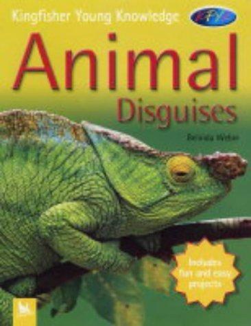 Animal Disguises (Kingfisher Young Knowledge)