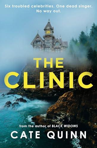 The Clinic: The compulsive new thriller from the critically acclaimed author of Black Widows