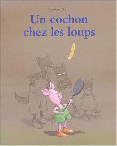 Un cochon chez les loups