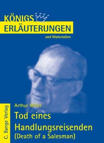 Königs Erläuterungen und Materialien, Bd.142, Tod eines Handlungsreisenden: Death of a Salesman