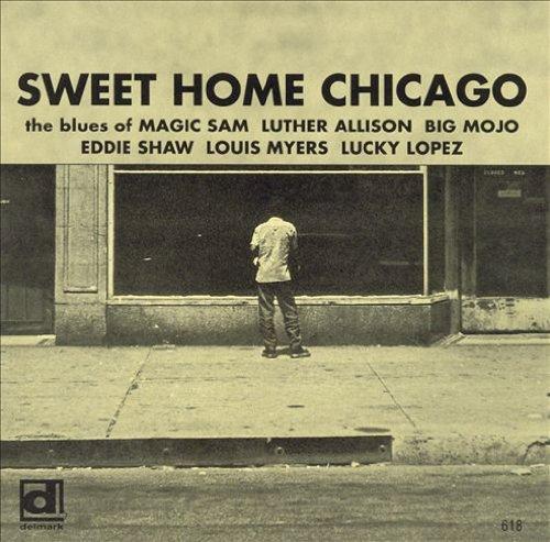 Sweet Home Chicago