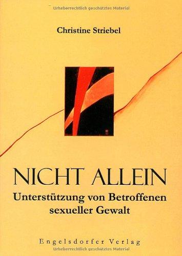 Nicht allein. Unterstützung von Betroffenen sexueller Gewalt