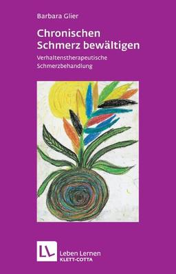 Chronische Schmerzen bewältigen: Verhaltenstherapeutische Schmerzbehandlung