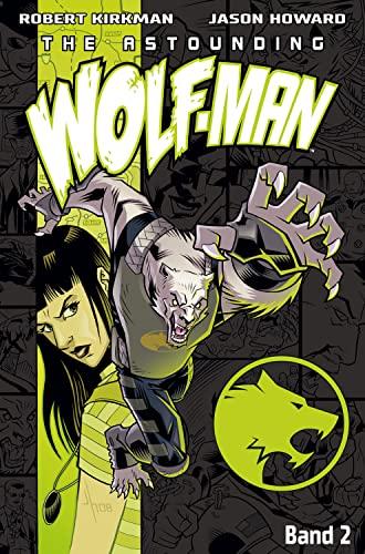 The Astounding Wolf-Man 2: Aus dem Invincible-Universum