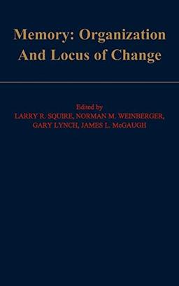 Memory: Organization and Locus of Change