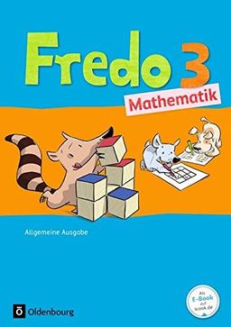 Fredo - Mathematik - Ausgabe A für alle Bundesländer (außer Bayern) - Neubearbeitung: 3. Schuljahr - Schülerbuch