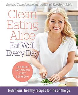 Clean Eating Alice Eat Wel Tpb