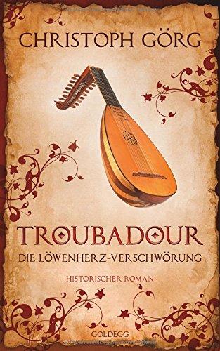 Troubadour: Die Löwenherz-Verschwörung