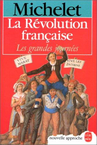 Histoire de la Révolution : les grandes journées