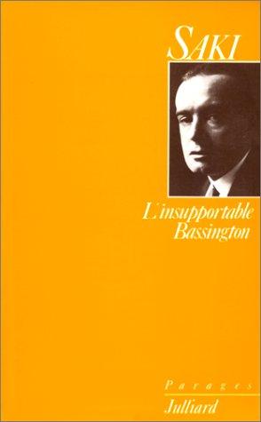 L'insupportable Bassington. Reginald au Carlton : et autres nouvelles inédites