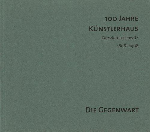 100 Jahre Kuenstlerhaus - Die Gegenwart