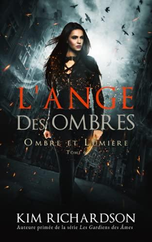 L'Ange des Ombres (Ombre et Lumière, Band 6)