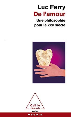 De l'amour : une philosophie pour le XXIe siècle