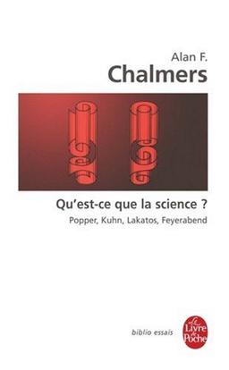 Qu'est-ce que la science ? : récents développements en philosophie des sciences : Popper, Kuhn, Lakatos, Feyerabend