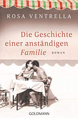 Die Geschichte einer anständigen Familie: Roman