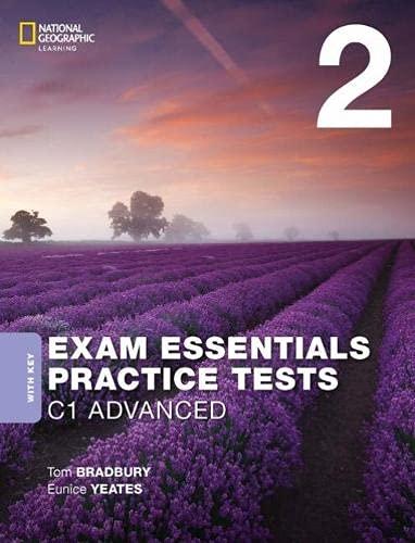 Exam Essentials Practice Tests - 3rd edition - Cambridge English: Advanced (CAE): Practice Tests 2 - Practice Tests with Key