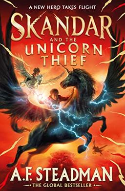 Skandar and the Unicorn Thief: The major new hit fantasy series