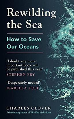 Rewilding the Sea: How to Save our Oceans