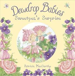 Dewdrop Babies: Sweetpea's Surprise