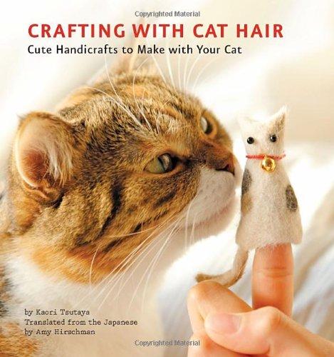 Crafting with Cat Hair: Cute Handicrafts to Make with Your Cat