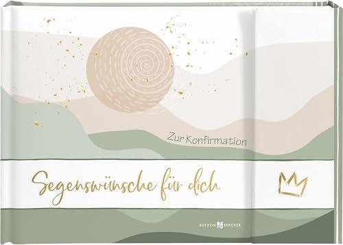 Segenswünsche für dich.: Zur Konfirmation. Geldgeschenkbuch (Konfirmation 2024)