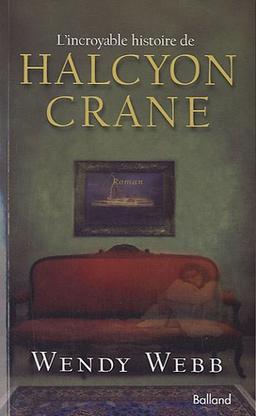 L'incroyable histoire d'Halcyon Crane