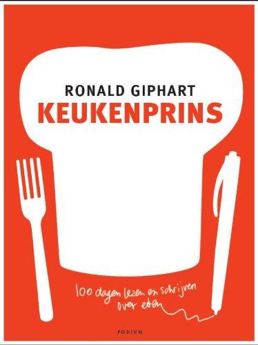 Keukenprins: 100 dagen lezen en schrijven over eten