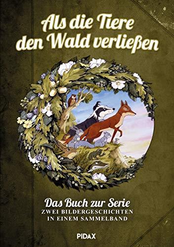 Als die Tiere den Wald verließen - Das Buch zur Serie