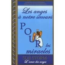 Les anges à notre secours pour les miracles